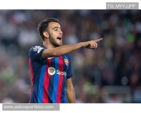 埃里克加西亚续约谈判未果巴黎俱乐部对其表现高度关注